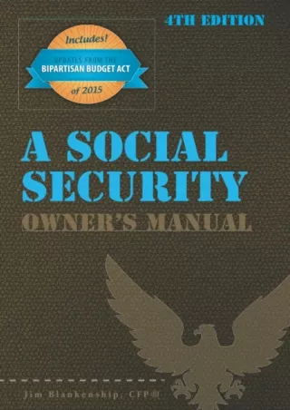 get [PDF] ✔Download⭐ A Social Security Owner's Manual, 4th Edition