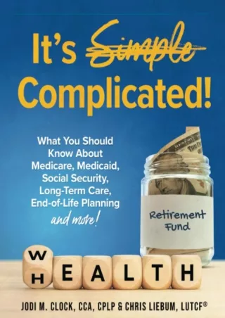 ✔READ❤ [PDF]  It's Complicated!: What You Should Know About Medicare, Medicaid,