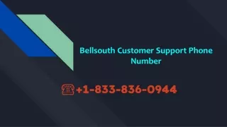 Bellsouth Customer Support Phone Number  1-833-836-0944