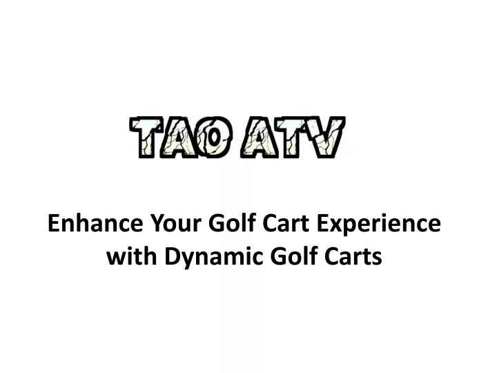 enhance your golf cart experience with dynamic golf carts