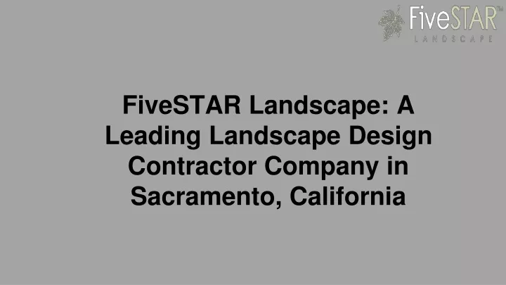 fivestar landscape a leading landscape design