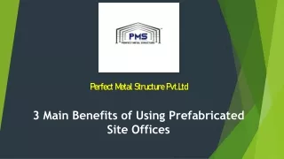 3 Main Benefits of Using Prefabricated Site Offices