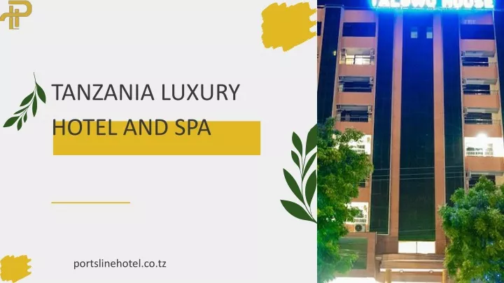 tanzania luxury hotel and spa