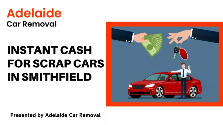instant cash for scrap cars in smithfield