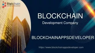 Blockchain Development Company - A Futuristic Approach