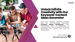 Unlock Infinite Creativity with Our Keyword-Content Ideas Generator