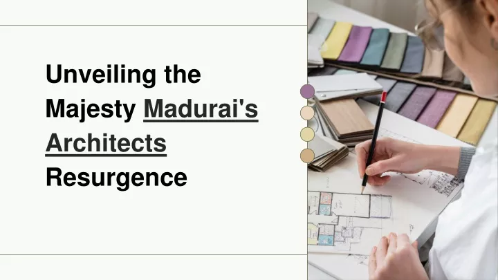 unveiling the majesty madurai s architects resurgence