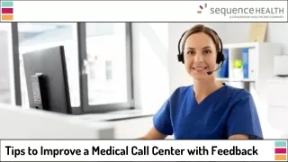 Medical Call Centre Performance Through Valuable Feedback Tips