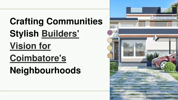 crafting communities stylish builders vision for coimbatore s neighbourhoods