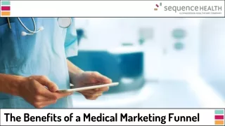 The Benefits of a Medical Marketing Funnel
