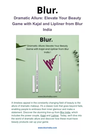 Dramatic Allure: Elevate Your Beauty Game with Kajal and Lipliner from Blur Indi