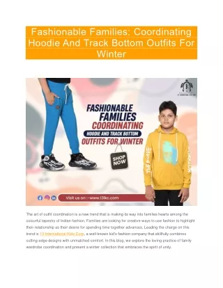 Fashionable Families Coordinating Hoodie And Track Bottom Outfits For Winter