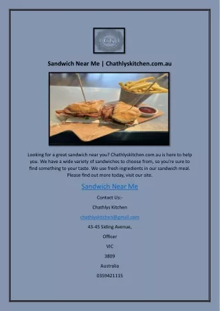 Sandwich Near Me | Chathlyskitchen.com.au