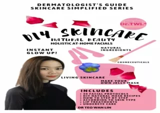 [PDF Read❤️ ONLINE] Natural Beauty DIY Skincare Book for Women: Living Skincare De