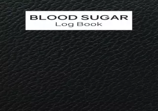 Read❤️ ebook⚡️ [PDF] Blood Sugar Log Book: Weekly Blood Sugar Diary, Enough For 106