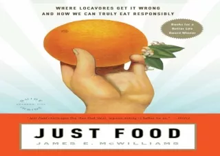 $PDF$/Read❤️/Download⚡️ Just Food: Where Locavores get✔️ It Wrong and How We Can Truly