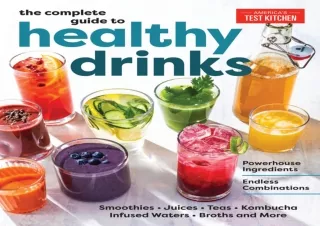 Download⚡️ Book [PDF] The Complete Guide to Healthy Drinks: Powerhouse Ingredients