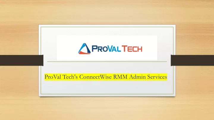 proval tech s connectwise rmm admin services