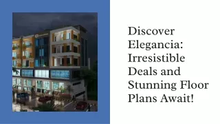 Discover Elegancia Irresistible Deals and Stunning Floor Plans Await!