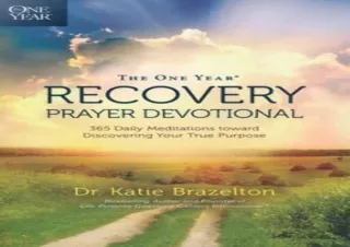 Read❤️ ebook⚡️ [PDF] The One Year Recovery Prayer Devotional: 365 Daily Meditations