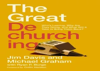 get✔️ [PDF] Download⚡️ The Great Dechurching: Who’s Leaving, Why Are They Going, and