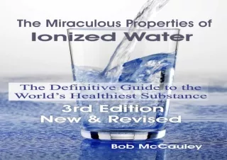 get✔️ [PDF] Download⚡️ The Miraculous Properties of Ionized Water - The Definitive G