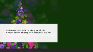 Dr. Gargi Kandhari's Comprehensive Missing Teeth Treatment in Delhi