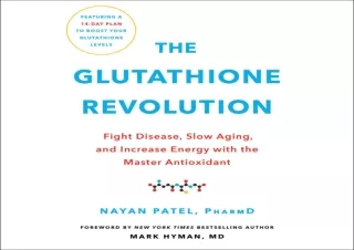 get✔️ [PDF] Download⚡️ The Glutathione Revolution: Fight Disease, Slow Aging, and In