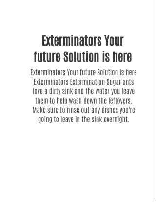 Exterminators Your future Solution is here