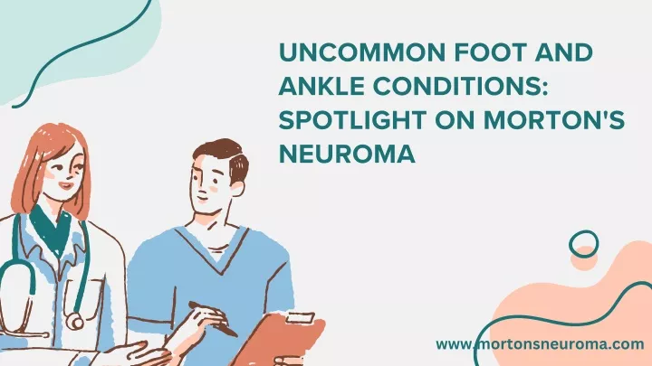 uncommon foot and ankle conditions spotlight