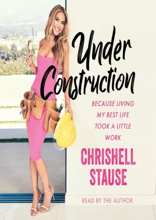 get [⚡PDF] ✔Download⭐ Under Construction: Because Living My Life Took a Little Work