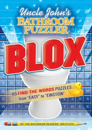 $⚡PDF$/√READ❤/✔Download⭐ Uncle John's Bathroom Puzzler BLOX: 200 Letter-Perfect Puzzles from Easy to