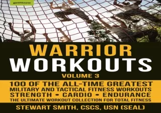 ❤READ ⚡PDF Warrior Workouts, Volume 3: 100 of the All-Time Greatest Military and