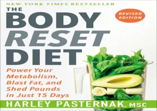 ⚡PDF ✔DOWNLOAD The Body Reset Diet, Revised Edition: Power Your Metabolism, Blas