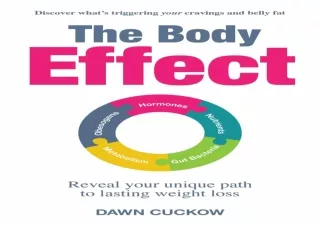 ⚡PDF ✔DOWNLOAD The Body Effect: Discover what's triggering your cravings and bel