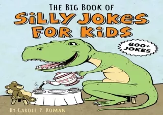 ❤READ ⚡PDF The Big Book of Silly Jokes for Kids