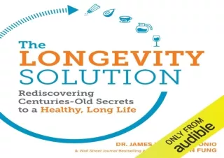 ⚡PDF ✔DOWNLOAD The Longevity Solution: Rediscovering Centuries-Old Secrets to a