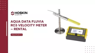 Rent Aqua Data Fluvia Rc3 Velocity Meter at Hoskin Scientific. We offer Canada r