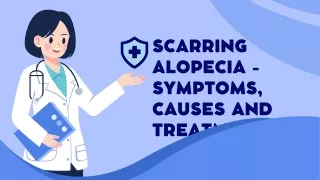Scarring Alopecia - Symptoms, Causes and Treatments