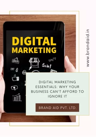 Digital Marketing Essentials: Why Your Business Can't Afford to Ignore It