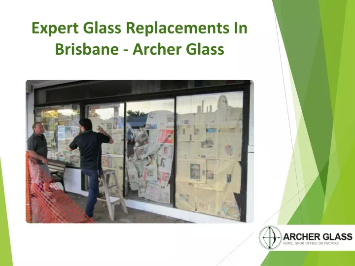 expert glass replacements in brisbane archer glass