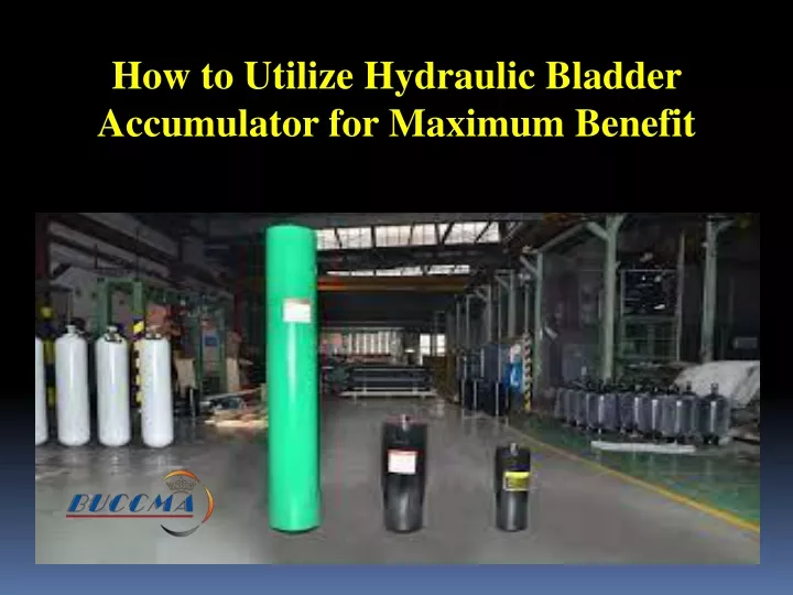 how to utilize hydraulic bladder accumulator