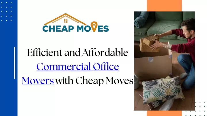 efficient and affordable commercial office movers