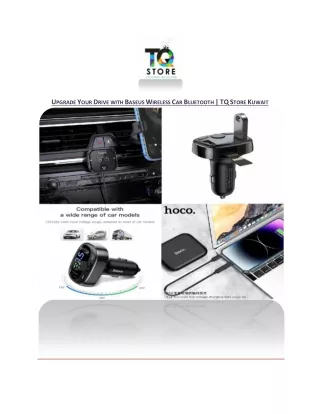 Upgrade Your Drive with Baseus Wireless Car Bluetooth | TQ Store Kuwait