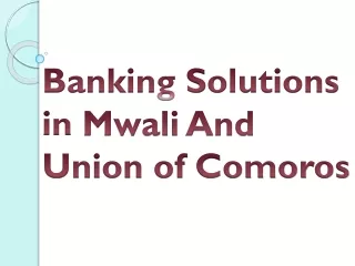 banking solutions in mwali and union of comoros