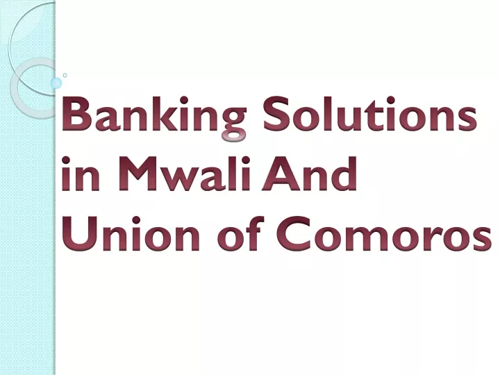 banking solutions in mwali and union of comoros