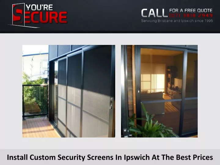 install custom security screens in ipswich