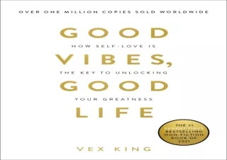 ⚡PDF ✔DOWNLOAD Good Vibes, Good Life: How Self-Love Is the Key to Unlocking Your