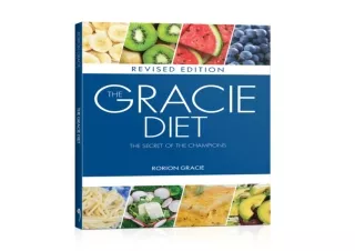 ❤READ ⚡PDF The Gracie Diet - Revised Edition
