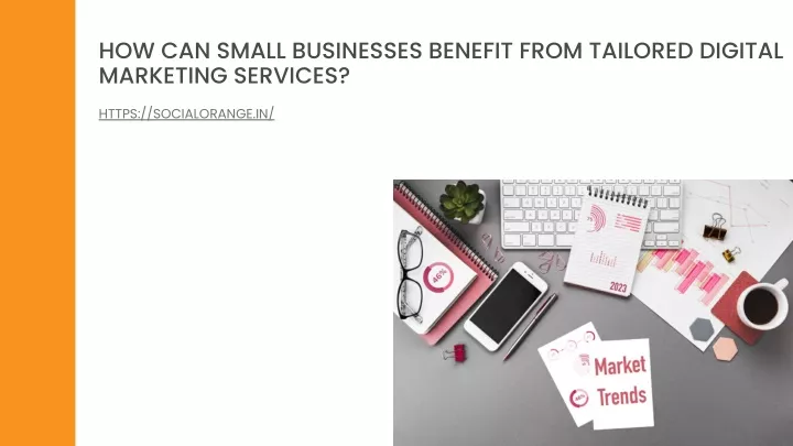 how can small businesses benefit from tailored